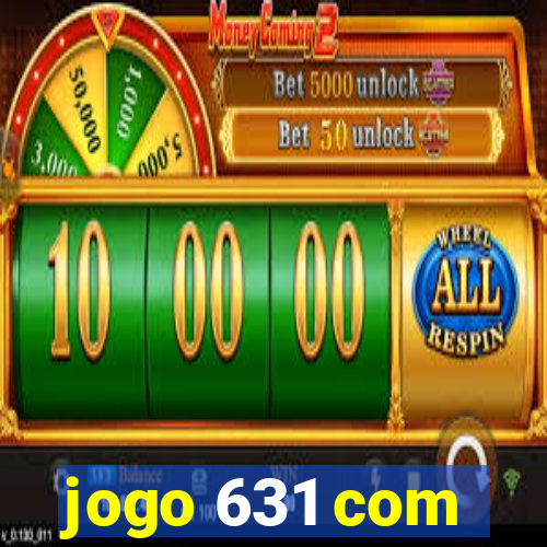 jogo 631 com